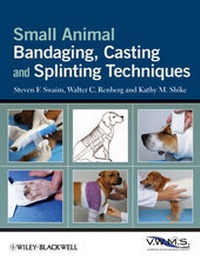Abbildung von: Small Animal Bandaging, Casting, and Splinting Techniques - Wiley-Blackwell