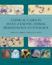 Abbildung von: Clinical Cases in Avian and Exotic Animal Hematology and Cytology - Wiley-Blackwell