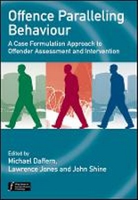 Enlarge image Cover: Offence Paralleling Behaviour - A Case Formulation Approach to Offender Assessment and Intervention - Wiley