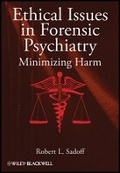 Cover: Ethical Issues in Forensic Psychiatry - Minimizing harm - Wiley