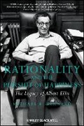 Cover: Rationality and the Pursuit of Happiness - The Legacy of Albert Ellis - Wiley