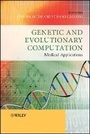 Cover: Genetic and Evolutionary Computation - Medical Applications - Wiley