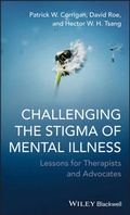 Cover: Challenging the Stigma of Mental Illness - Wiley-Blackwell