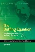 Cover: The Duffing Equation - Nonlinear Oscillators and their Behaviour - Wiley