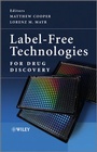 Cover: Label-Free Technologies For Drug Discovery - Wiley