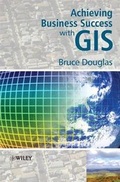 Cover: Achieving Business Success with GIS - Wiley
