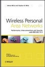 Cover: Wireless Personal Area Networks - Performance, Interconnections and Security with IEEE 802.15.4 - Wiley