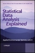 Cover: Statistical Data Analysis Explained - Applied Environmental Statistics with R - Wiley