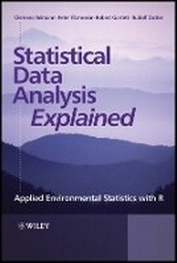 Enlarge image Cover: Statistical Data Analysis Explained - Applied Environmental Statistics with R - Wiley