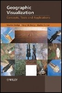 Enlarge image Cover: Geographic Visualization - Concepts, Tools and Applications - Wiley