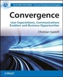 Cover: Convergence - User Expectations, Communications Enablers and Business Opportunities - Wiley