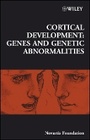 Cover: Novartis Foundation Symposium 288 - Cortical Development - Genes and Genetic Abnormalities - Wiley