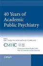 Cover: 40 Years of Academic Public Psychiatry - Wiley