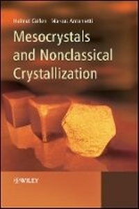 Enlarge image Cover: Mesocrystals and Nonclassical Crystallization - Wiley