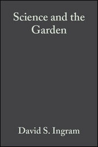 Enlarge image Cover: Science and the Garden - Wiley-Blackwell