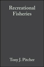 Cover: Recreational Fisheries - Ecological, Economic and Social Evaluation - Wiley