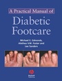 Cover: A Practical Manual of Diabetic Foot Care - Wiley-Blackwell