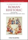 Cover: A Companion to Roman Rhetoric - Wiley