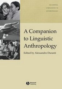 Abbildung von: A Companion to Linguistic Anthropology - Wiley-Blackwell