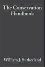 Cover: The Conservation Handbook - Research, Management and Policy - Wiley