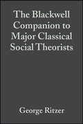 Cover: The Blackwell Companion to Major Classical Social Theorists - Wiley-Blackwell
