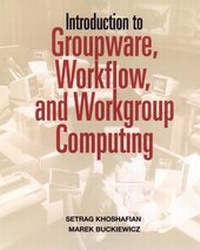 Enlarge image Cover: Introduction to Groupware, Workflow and Workgroup Computing - Wiley