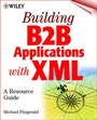 Cover: Building B2B Applications with XML - Wiley