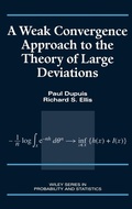 Cover: A Weak Convergence Approach to the Theory of Large Deviations - Wiley