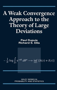 Enlarge image Cover: A Weak Convergence Approach to the Theory of Large Deviations - Wiley