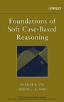 Cover: Foundations of Soft Case-Based Reasoning - Wiley