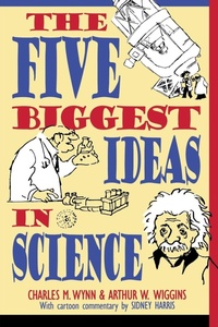Enlarge image Cover: The Five Biggest Ideas in Science - Wiley