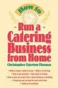 Cover: How to Run a Catering Business From Home - Wiley