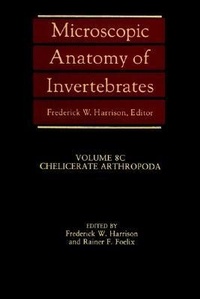 Enlarge image Cover: Microscopic Anatomy of Invertebrates, Chelicerate Arthropoda - Wiley