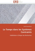 Cover: Le Temps dans les Systemes Contraints - Editions Universitaires Europeennes