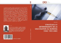 Abbildung von: Strategies Et Determinants de La Vaccination Au Burkina Faso 1993-2003 - Editions Universitaires Europeennes