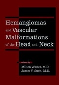 Cover: Hemangiomas and Vascular Malformations of the Head and Neck - Wiley
