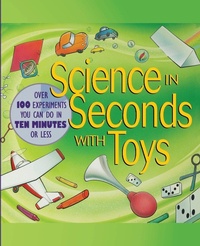 Enlarge image Cover: Science in Seconds with Toys - Jossey-Bass
