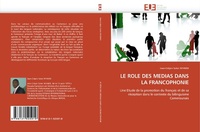 Bild: Le Role Des Medias Dans La Francophonie - Omniscriptum