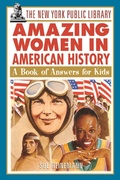 Cover: The New York Public Library Amazing Women in American History - Wiley