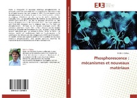 Abbildung von: Phosphorescence : mécanismes et nouveaux matériaux - Éditions universitaires européennes