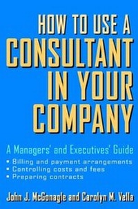 Abbildung von: How to Use a Consultant in Your Company - Wiley