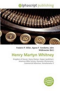 Bild: Henry Martyn Whitney - Alphascript Publishing
