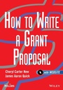 Cover: How to Write a Grant Proposal - Wiley