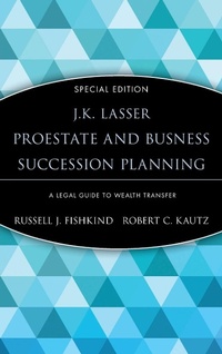 Abbildung von: J.K. Lasser ProEstate and Business Succession Planning - Wiley