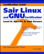 Cover: Sair Linux and GNU Certification Level II, Apache and Web Servers - Wiley