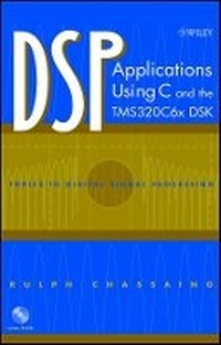 Enlarge image Cover: DSP Applications Using C and the TMS320C6x DSK - Wiley