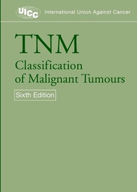 Enlarge image Cover: TNM Classification of Malignant Tumours - Wiley