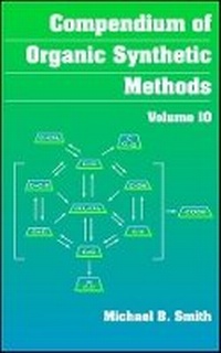Enlarge image Cover: Compendium of Organic Synthetic Methods V10 - Wiley-Blackwell
