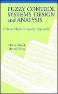 Cover: Fuzzy Control Systems Design & Analysis - A Linear Matrix Inequality Approach - Preservation Press,U.S.