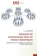 Cover: D&eacute;tection de communaut&eacute;s dans les r&eacute;seaux dynamiques - &Eacute;ditions universitaires europ&eacute;ennes